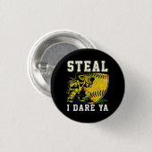 Softball Catcher Girls Steal I Dare Ya Player Coac Button (Vorne & Hinten)
