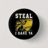 Softball Catcher Girls Steal I Dare Ya Player Coac Button (Vorderseite)