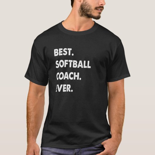 Softball Coach Profession Best Softball Coach Ever T-Shirt (Vorderseite)