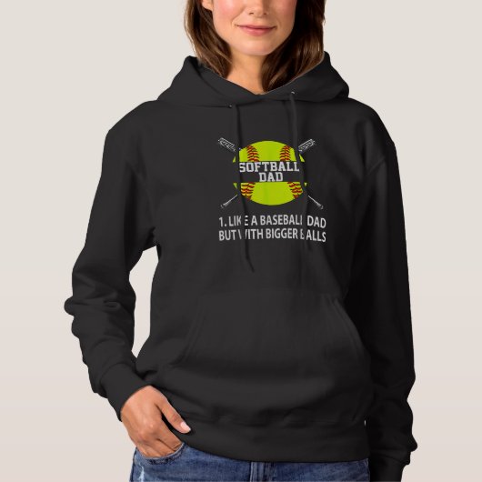 Softball Dad Like A Baseball Dad But Fathers Day B Hoodie (Vorderseite)