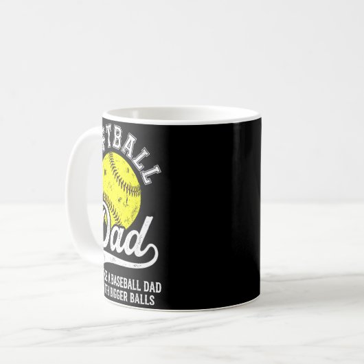 Softball Dad Like Baseball But With Bigger Funny  Kaffeetasse (Vorderseite Links)