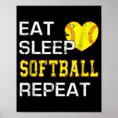Softball Eat Sleep Softball Wiederholung Poster (Vorne)