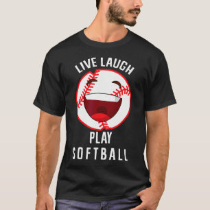 Softball-Enthusiast - Live Laugh Play T-Shirt