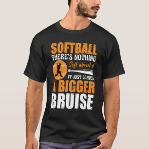 Softball Es ist nichts Soft daran, nur Blätter T-Shirt