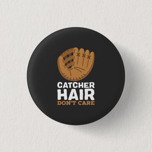 Softball - Hair für Fänger egal Button (Vorderseite)