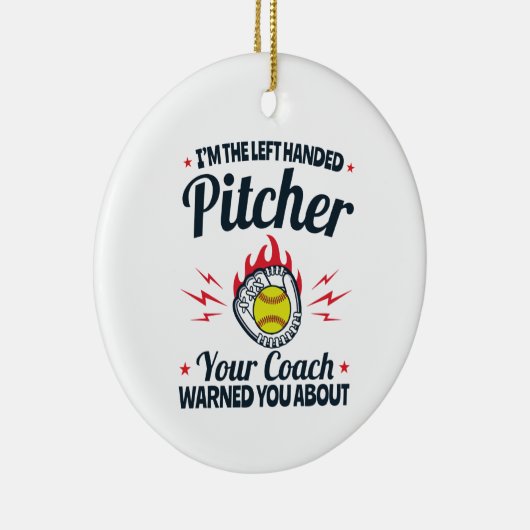 Softball Ich bin der Links Handed Pitcher Funny Keramik Ornament (Rechts)