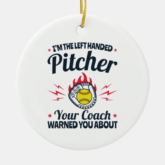 Softball Ich bin der Links Handed Pitcher Funny Keramik Ornament (Vorne)
