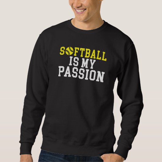Softball is my Passion Sweatshirt (Vorderseite)