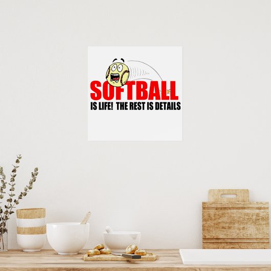 Softball ist Leben Poster (Küche)