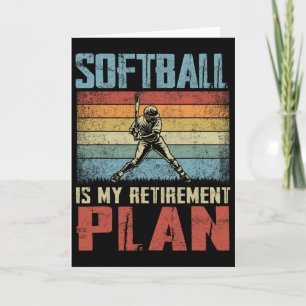 Softball ist mein Rentenplan Ruhestand Softball Karte