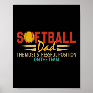 Softball-Liebhaber-Vater Stressigste Position Vate Poster