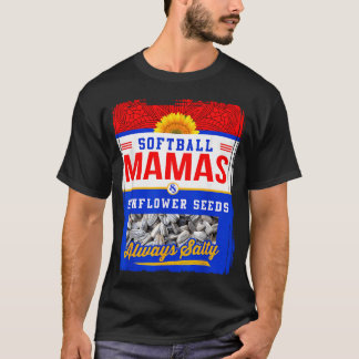 Softball-Mamas und Sonnenblumenkerne immer T-Shirt