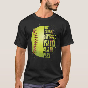 Softball Papa Mein Lieblings-Softball-Spieler nenn T-Shirt