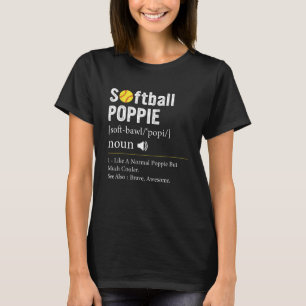 Softball Player Sport Softball Poppie Definition T-Shirt