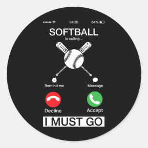 Softball ruft an und ich muss gehen Lustiges Handy Runder Aufkleber