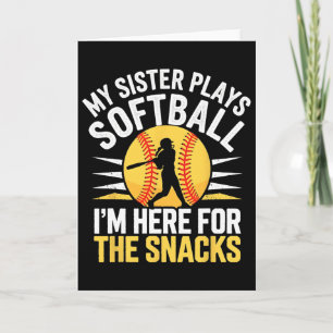 Softball-Schwester Ich bin nur hier wegen der Snac Karte