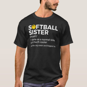 Softball Sister definiert große Schwester und größ T-Shirt