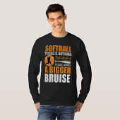 Softball There's Nothing Soft about it Just Leaves T-Shirt (Vorne ganz)