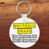 Softball-Trainer...Die schwierigste Aufgabe, die S Schlüsselanhänger (Vorderseite)