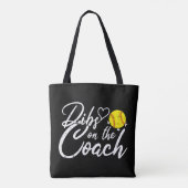 Softball-Trainer-Ehefrau Dibs auf den Trainer Tasche (Rückseite)