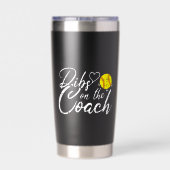 Softball-Trainer-Ehefrau Dibs auf den Trainer Thermobecher (Rückseite)