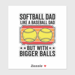 Softball-Vater Größere Bälle Vintage-Gravur-Shirt_ Aufkleber