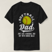 Softball-Vater wie Baseballdad mit größeren Balls T-Shirt (Design vorne)