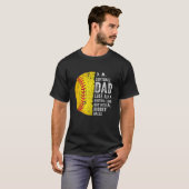 Softball-Vater wie ein Baseball-Vater T-Shirt (Vorne ganz)