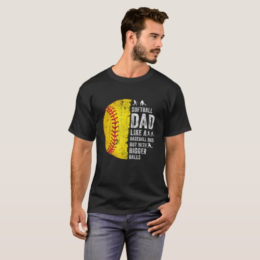Softball-Vater wie ein Baseball-Vater T-Shirt (Vorne ganz)