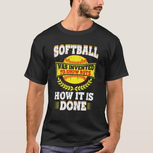 Softball Zitat lustig - Jungs zeigen, wie es gemac T-Shirt (Vorderseite)