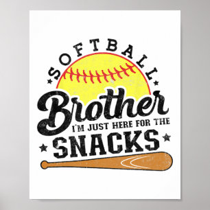 Softll Bruder ich bin nur hier für die Snacks Lust Poster
