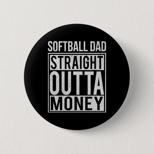 Softll Papa Straight Outta Geld Ich Lustiger Pitch Button (Vorderseite)
