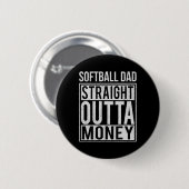 Softll Papa Straight Outta Geld Ich Lustiger Pitch Button (Vorne & Hinten)