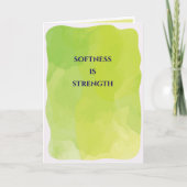 Softness is Strength Grußkarte  Karte (Vorderseite)