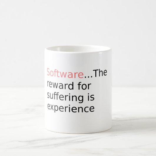 Software Belohnung für Leiden... Kaffeetasse (Mittel)