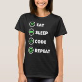 Software Developer Computer Coder aß Sleep Code R T-Shirt (Vorderseite)