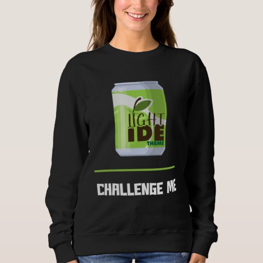 Software Developer Light IDE Theme Challenge Me Sweatshirt (Vorderseite)