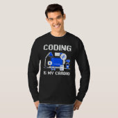Software Developer Programmer Coder Coding Is My C T-Shirt (Vorne ganz)