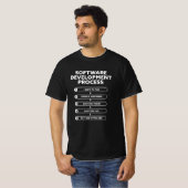 Software Development Process Funny Gift T-Shirt (Vorne ganz)