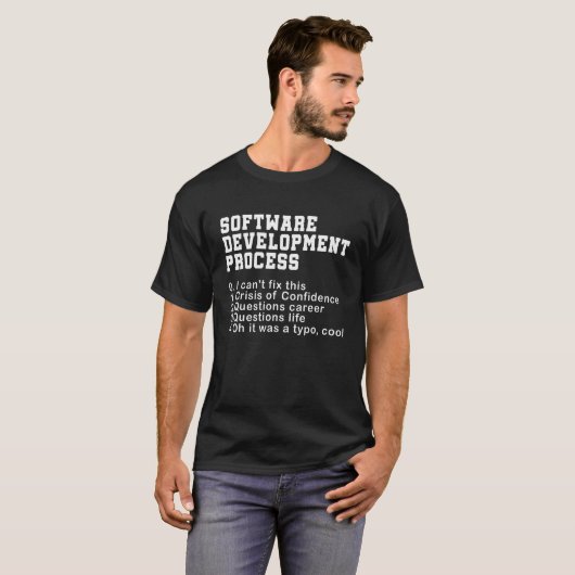 Software Development Process Programmer Coder Nerd T-Shirt (Vorne ganz)