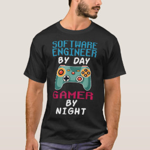 Software Engineer by Day, Gamer by Night, Gamers G T-Shirt