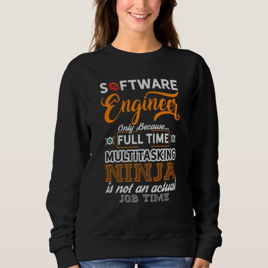 Software Engineer Coder Programmer 4 Sweatshirt (Vorderseite)
