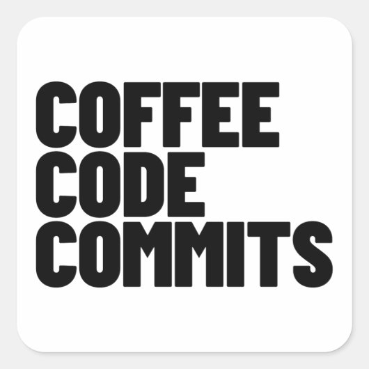 Software Engineer Life - Coffee Code Commits Devel Quadratischer Aufkleber (Vorderseite)