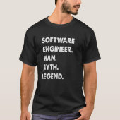Software Engineer Man Myth Legend T-Shirt (Vorderseite)