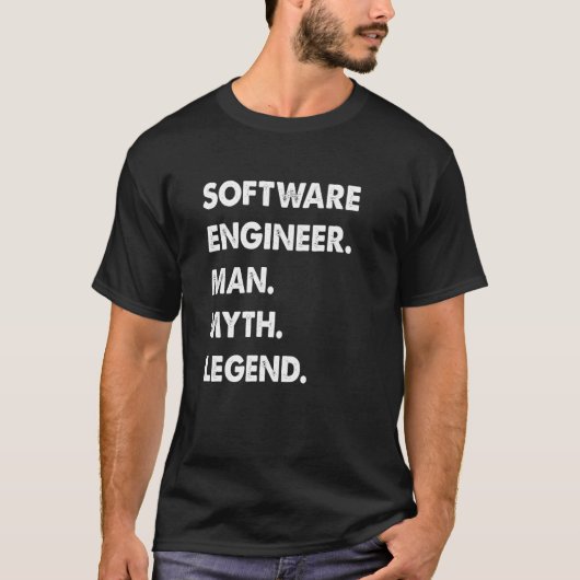 Software Engineer Man Myth Legend T-Shirt (Vorderseite)