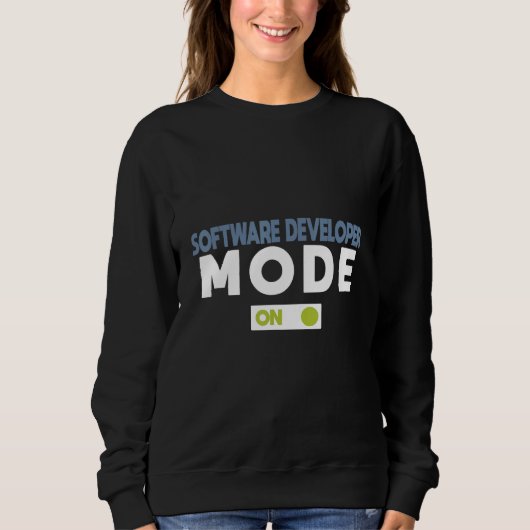 Software-Entwickler-Modus Ein Beruf Karriere Arbei Sweatshirt (Vorderseite)