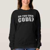 Software-Ingenieur Programmierer Dev Lustig Codier Sweatshirt (Vorderseite)