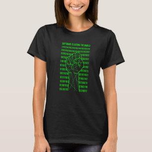 Software isst die Welt Programmierer Kodierung T-Shirt