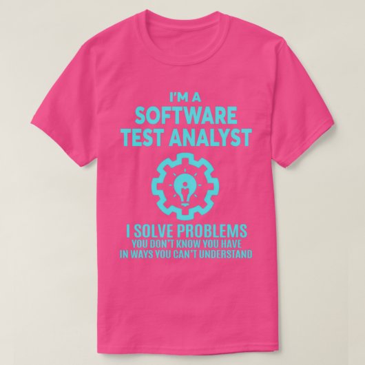 SOFTWARE TEST ANALYST NICE DESIGN 2017 4 T-Shirt (Design vorne)