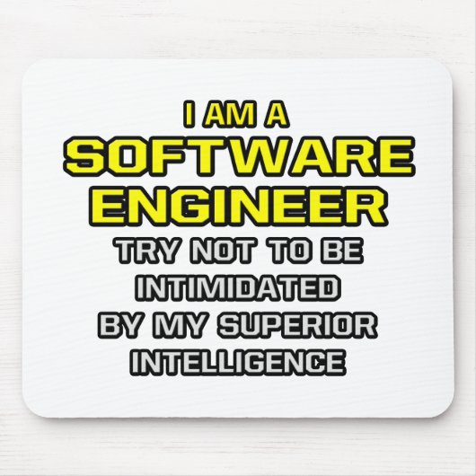 Softwareentwickler... Superior Intelligence Mousepad (Vorne)